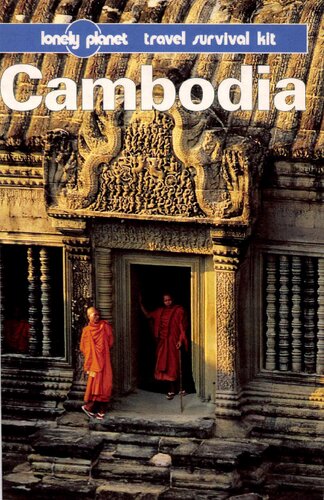 Cambodia: A Lonely Planet Travel Survival Kit