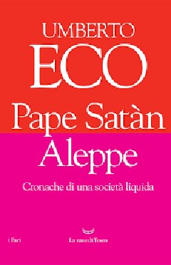 Pape Satàn Aleppe. Cronache di una società liquida