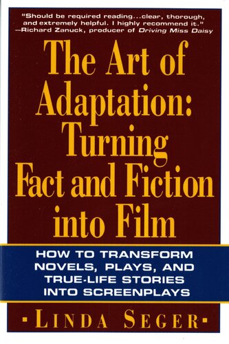 The Art of Adaptation: Turning Fact and Fiction Into Film