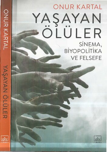 Yaşayan Ölüler: Sinema, Biyopolitika, Felsefe