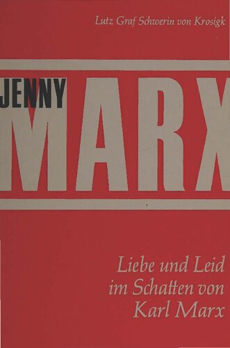 Jenny Marx. Liebe und Leid im Schatten von Karl Marx