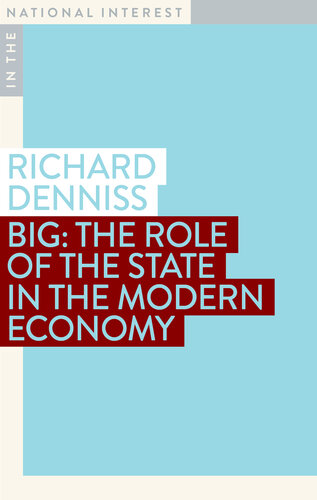 Big: The Role of the State in the Modern Economy