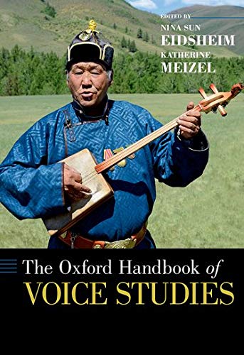 The Oxford Handbook of Voice Studies