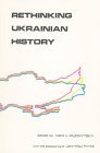 Rethinking Ukrainian History