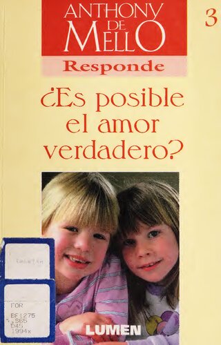 Anthony De Mello Es posible el amor verdadero ? (Spanish)