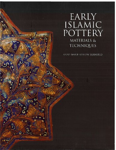Early Islamic Pottery Materials and Techniques