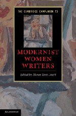 The Cambridge Companion to Modernist Women Writers