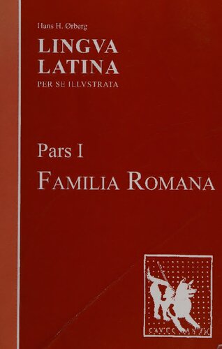 Lingua Latina per se Illustrata : Pars I : Familia Romana