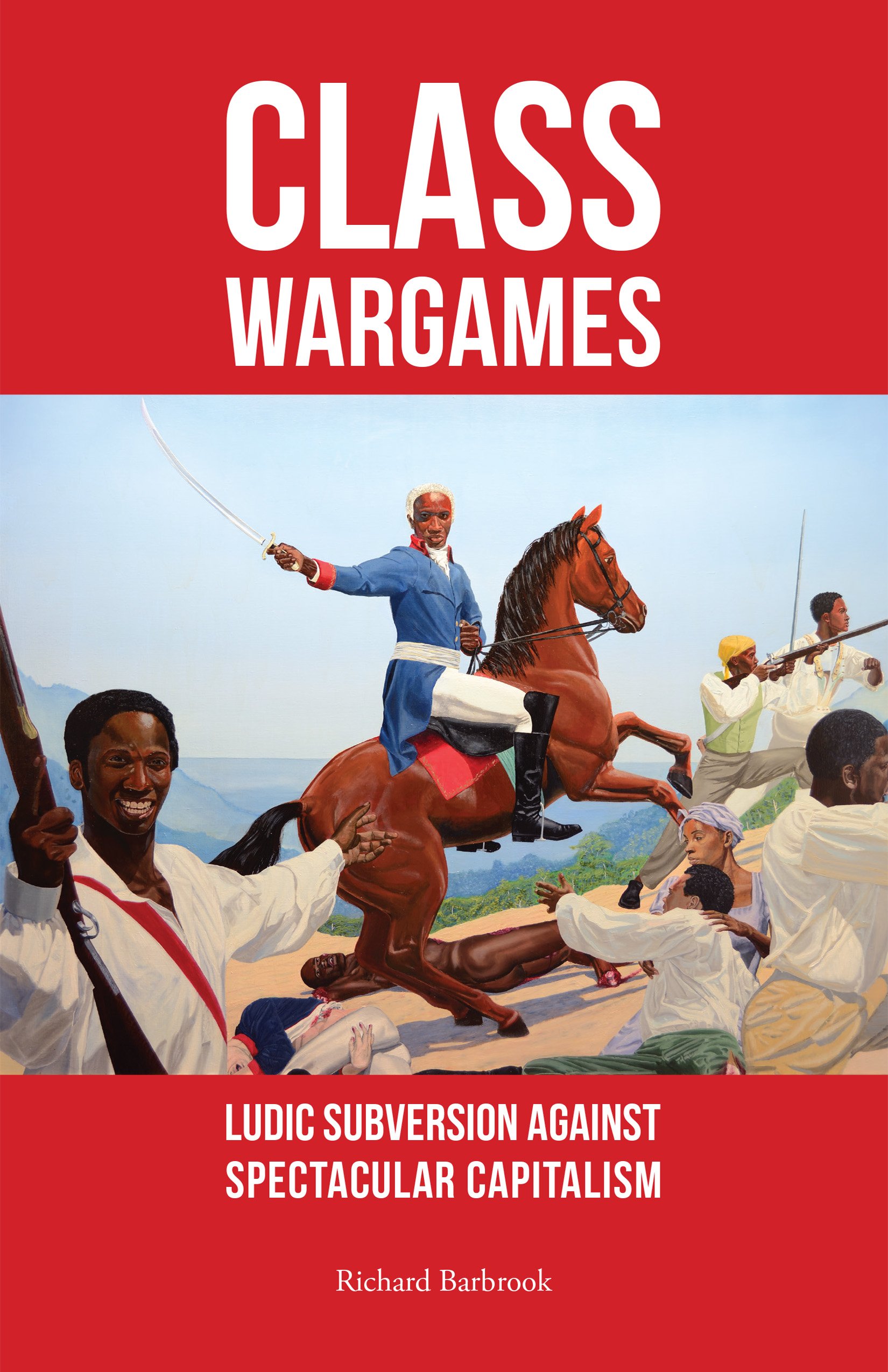 Class Wargames: Ludic subversion against spectacular capitalism