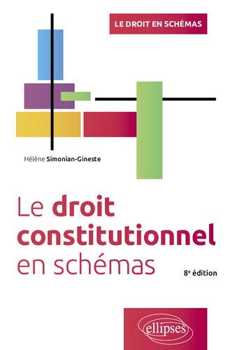 Le droit constitutionnel en schémas - 8e édition