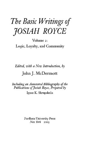 Basic Writings - Volume 2 - Logic, Loyalty, and Community