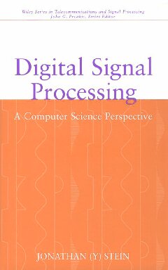 Digital Signal Processing. A Computer Science Perspective