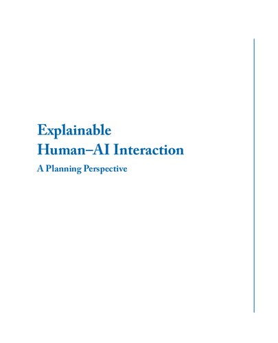 Explainable Human–AI Interaction. A Planning Perspective