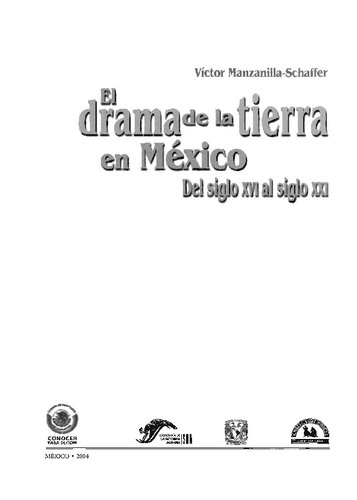 El drama de la tierra en México. Del siglo XVI al siglo XXI