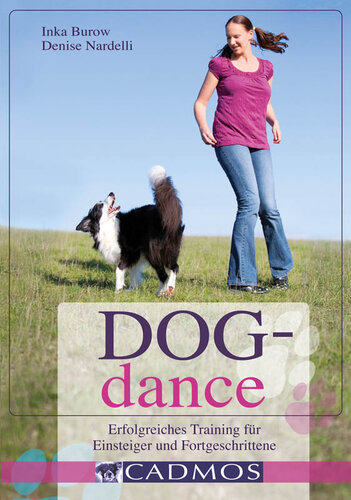 Dogdance - erfolgreiches Training für Einsteiger und Fortgeschrittene