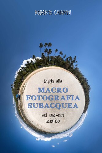 Guida alla macro fotografia subacquea nel sud-est asiatico