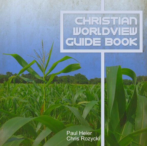 Christian Worldview Guide Book