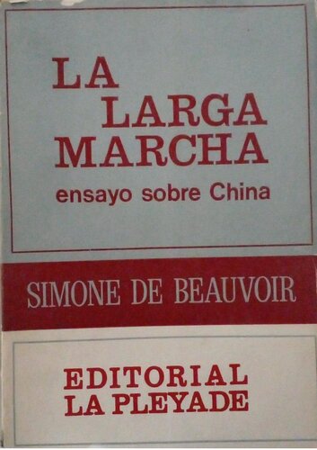 La larga marcha. Ensayo sobre China