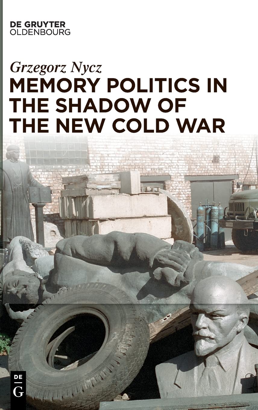 Memory politics in the shadow of the New Cold War