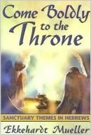 Come Boldly to the Throne: Sanctuary Themes in Hebrews