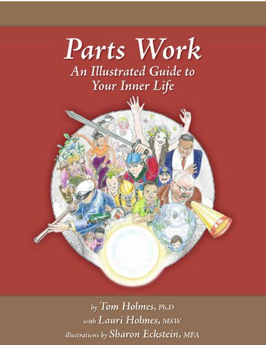 Parts Work An Illustrated Guide to Your Inner Life