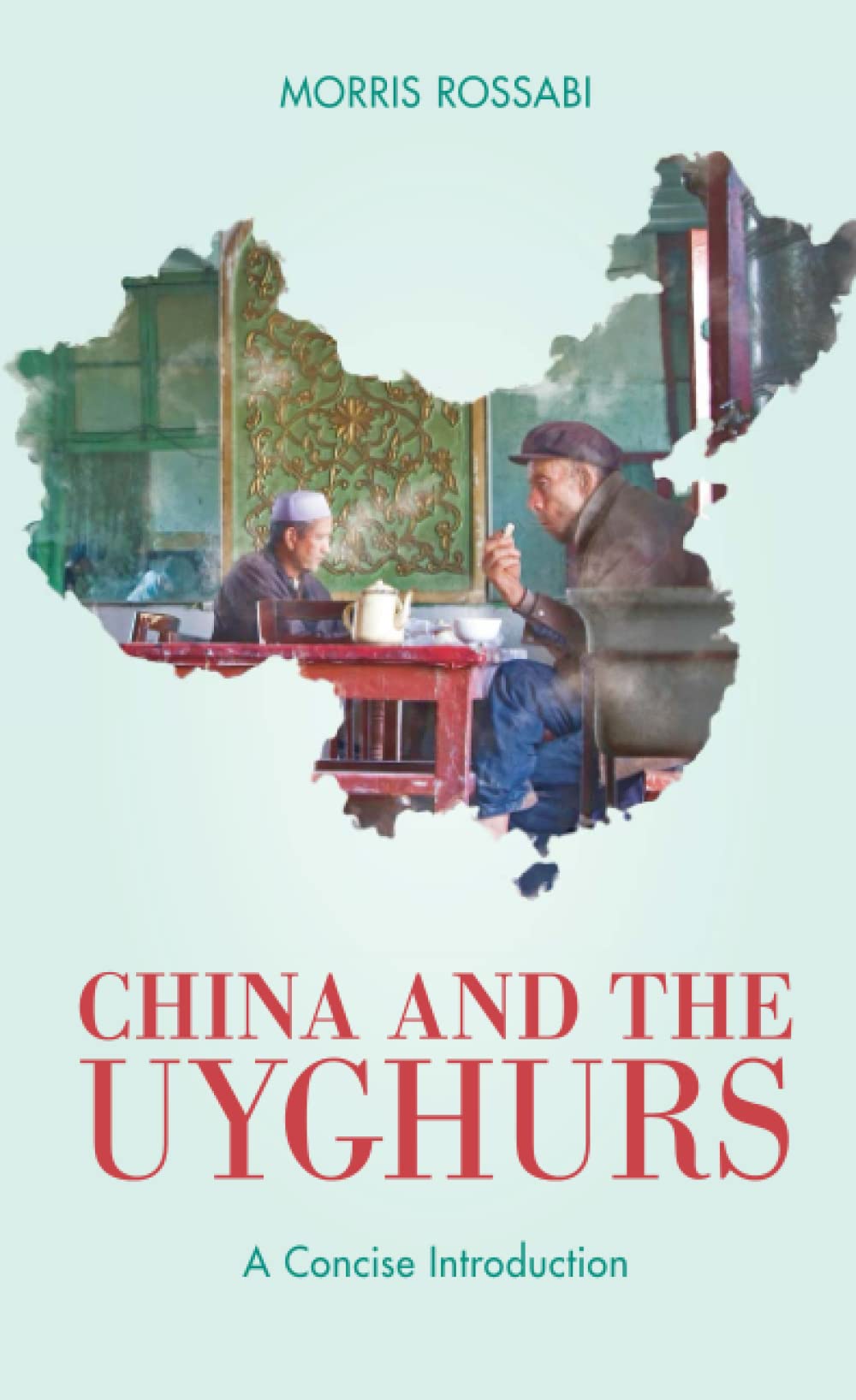 China and the Uyghurs: A Concise Introduction