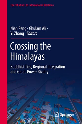Crossing the Himalayas: Buddhist Ties, Regional Integration and Great-Power Rivalry