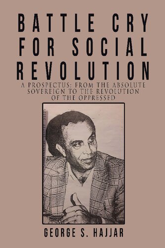 Battle Cry For Social Revolution, A Prospectus: From the Absolute Sovereign To The Revolution Of The Oppressed