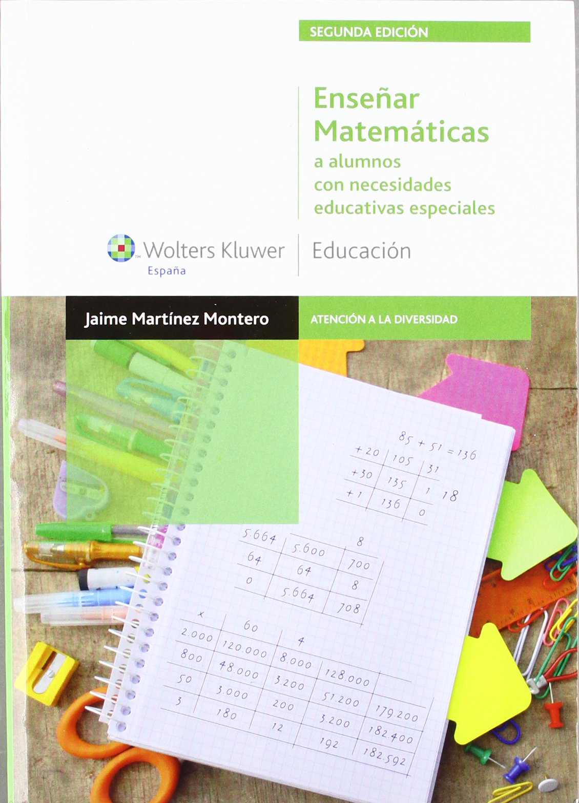 Enseñar matemáticas a alumnos con necesidades educativas especiales (Atención a la diversidad) (Spanish Edition)