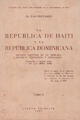 La República de Haití y la República dominicana : diversos aspectos de un problema histórico, geográfico y etnológico. Tomo II