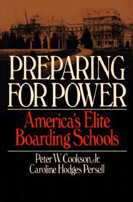 Preparing for Power: America's Elite Boarding Schools