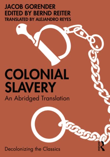 Colonial Slavery: An Abridged Translation