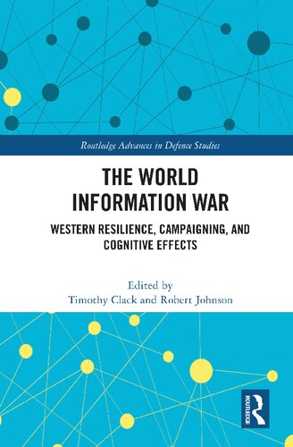 The World Information War Western Resilience, Campaigning, and Cognitive Effects