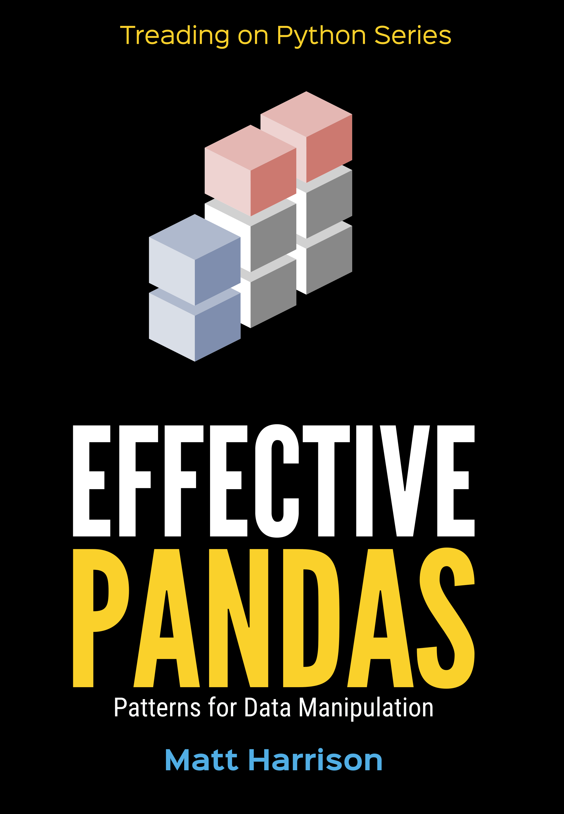 Effective Pandas: Patterns for Data Manipulation (Treading on Python)