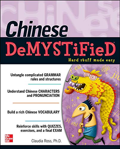 Chinese Demystified: A Self-Teaching Guide
