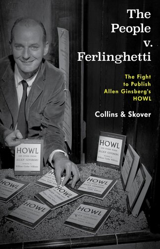 The People v. Ferlinghetti: The Fight to Publish Allen Ginsberg's Howl