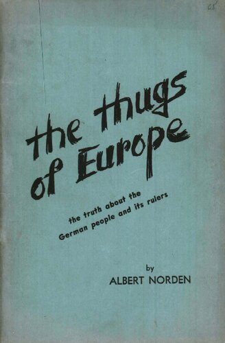 The Thugs of Europe: the truth about the German people and its rulers