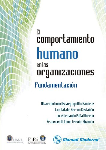El comportamiento humano en las organizaciones : fundamentación