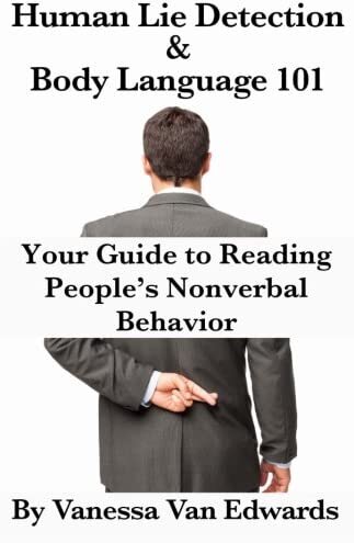 Human Lie Detection and Body Language 101