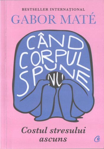 Cand corpul spune nu. Costul stresului ascuns