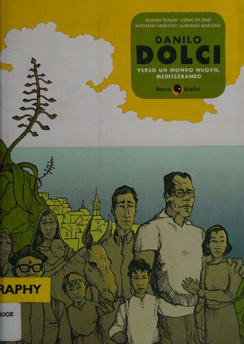 Danilo Dolci. Verso un mondo nuovo, mediterraneo