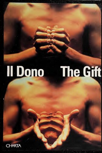 Il dono. The gift. Offerta, ospitalità, insidia