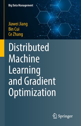 Distributed Machine Learning and Gradient Optimization (2022) [Jiang et al] [9789811634192]
