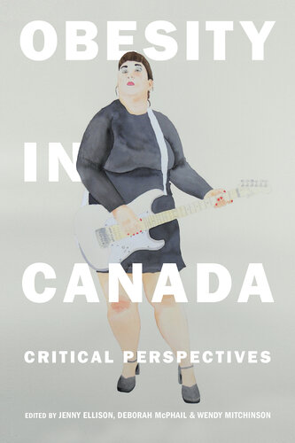 Obesity in Canada - Critical Perspectives