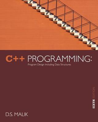 C++ Programming: Program Design Including Data Structures