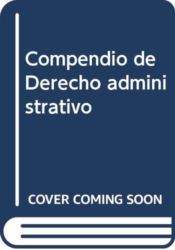 Compendio de Derecho administrativo