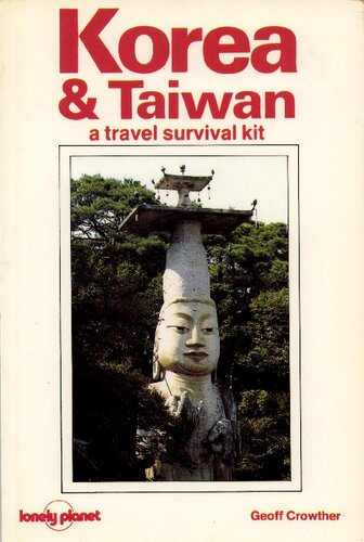 Korea & Taiwan: A Travel Survival Kit