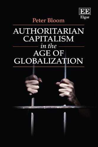 Authoritarian Capitalism In The Age Of Globalization