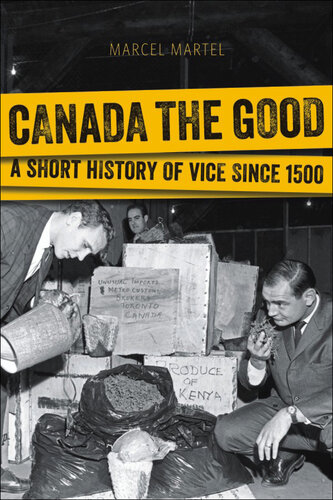 Canada the Good - A Short History of Vice Since 1500
