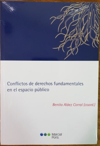 Conflictos de derechos fundamentales en el espacio público